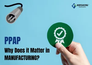 Product Part Approval Process: Why Does It Matter in Manufacturing