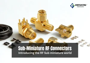 Introducing Sub-Miniature RF Connectors